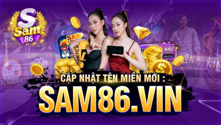 Sam86 – Cổng Game Bài Đổi Thưởng Đỉnh Cao Không Nên Bỏ Lỡ